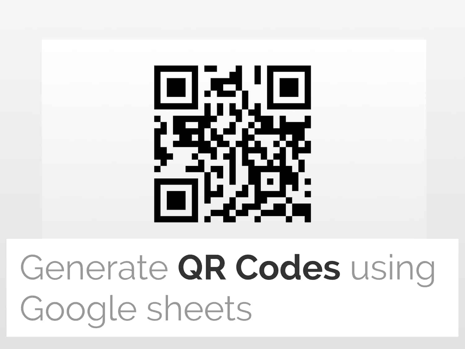 How to Generate QR codes for links in Google Sheets