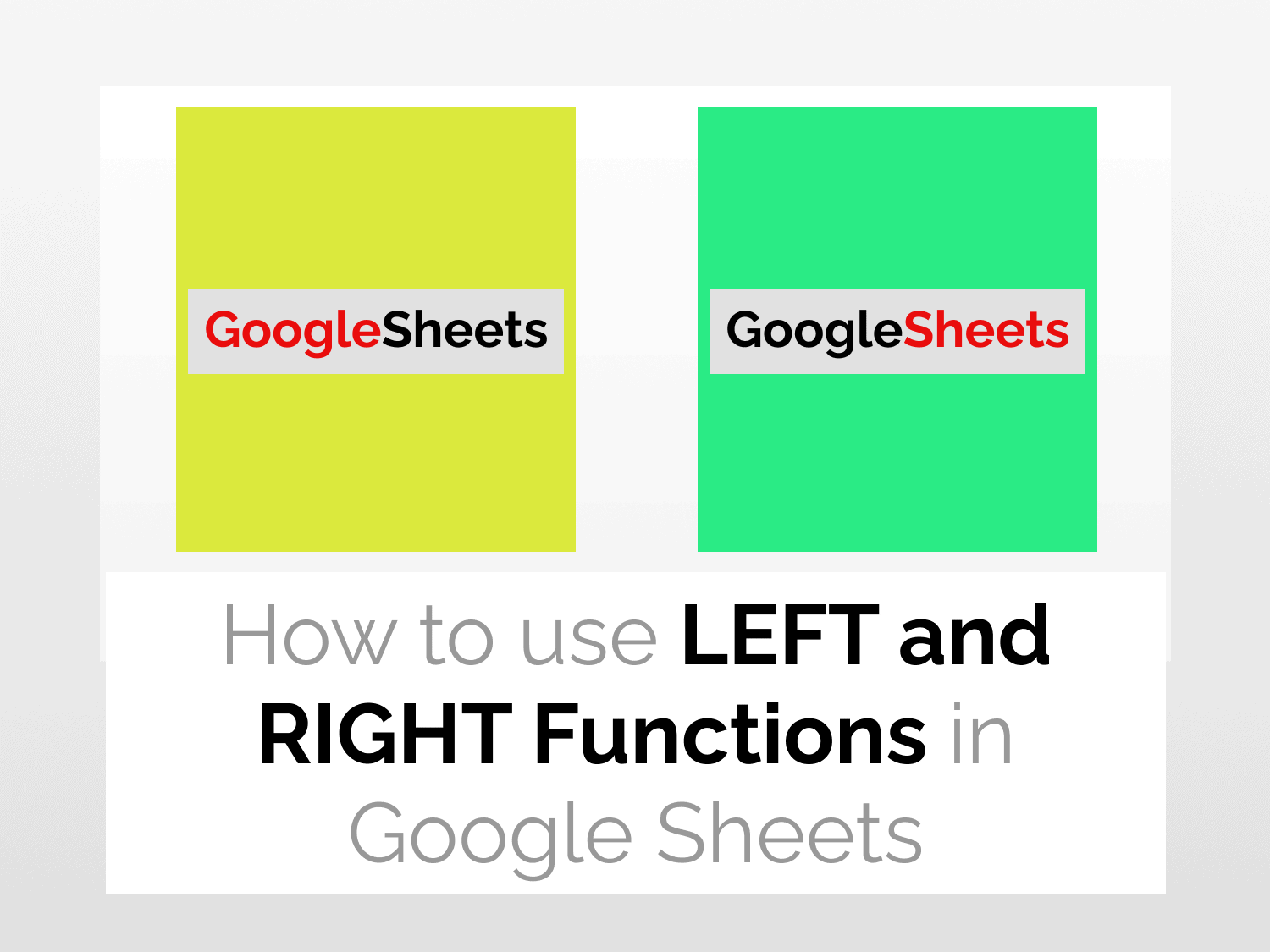 Use LEFT and RIGHT Functions in Google Sheets | Latest 2022 Guide