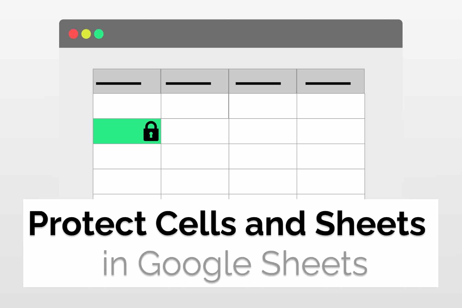 Thumbnail Protect Cells and Sheets in Google Sheets