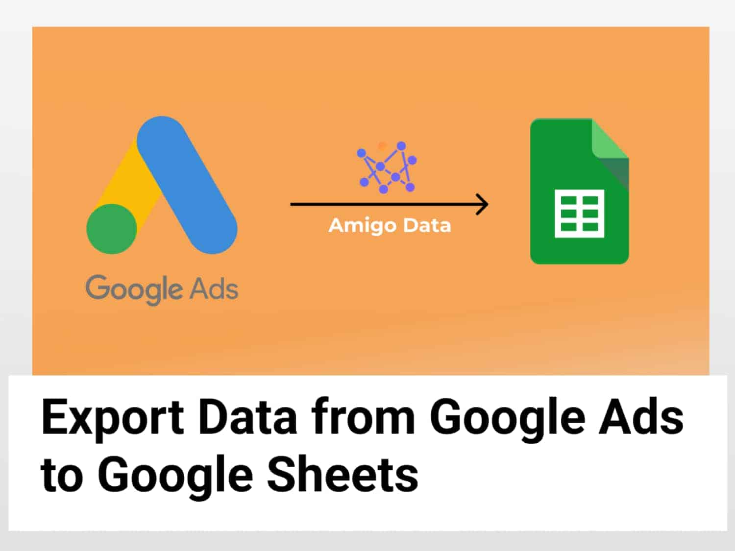 Export Google Ads data to Google Sheets