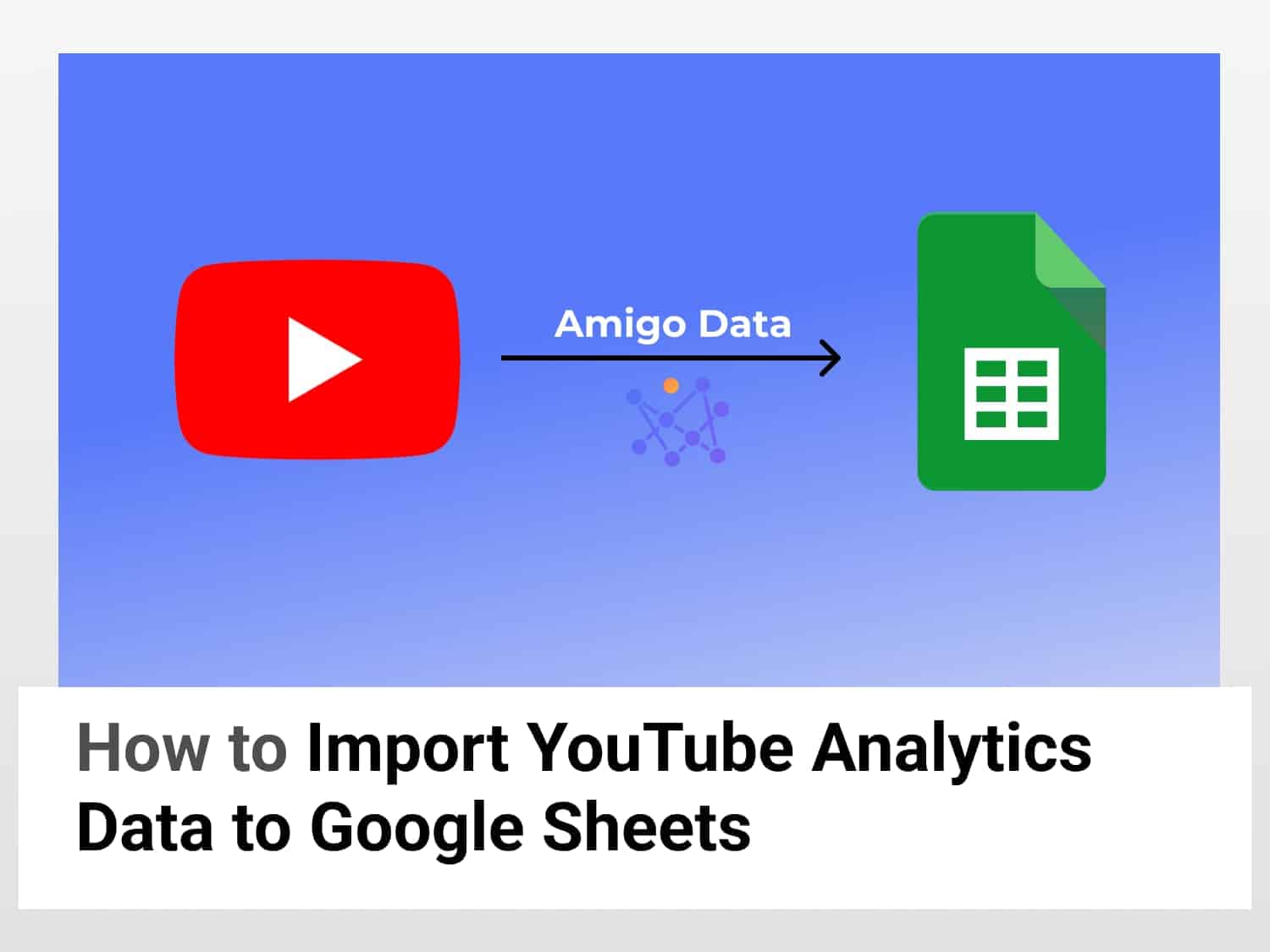 Import YouTube Analytics Data to Google Sheets