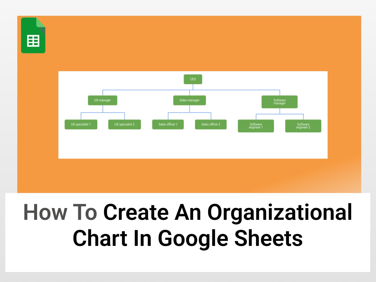 How to create an organizational chart in Google Sheets