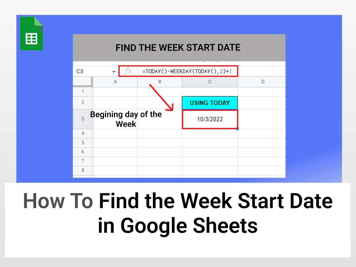 How to find the week start date in Google Sheets