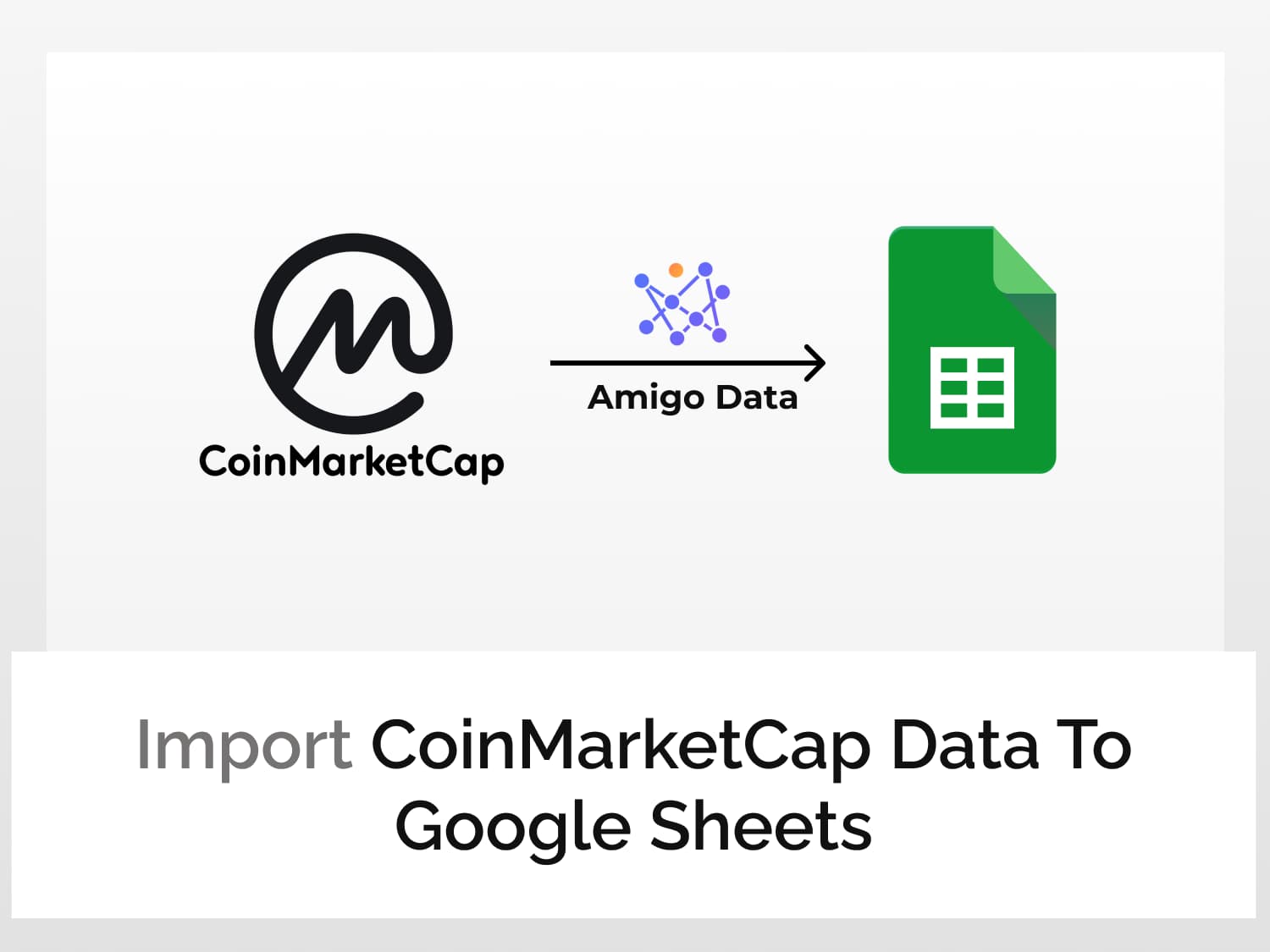 Import CoinMarketCap Data To Google Sheets