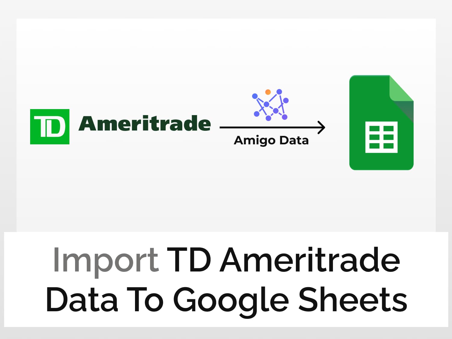 How to import TD Ameritrade data to Google Sheets