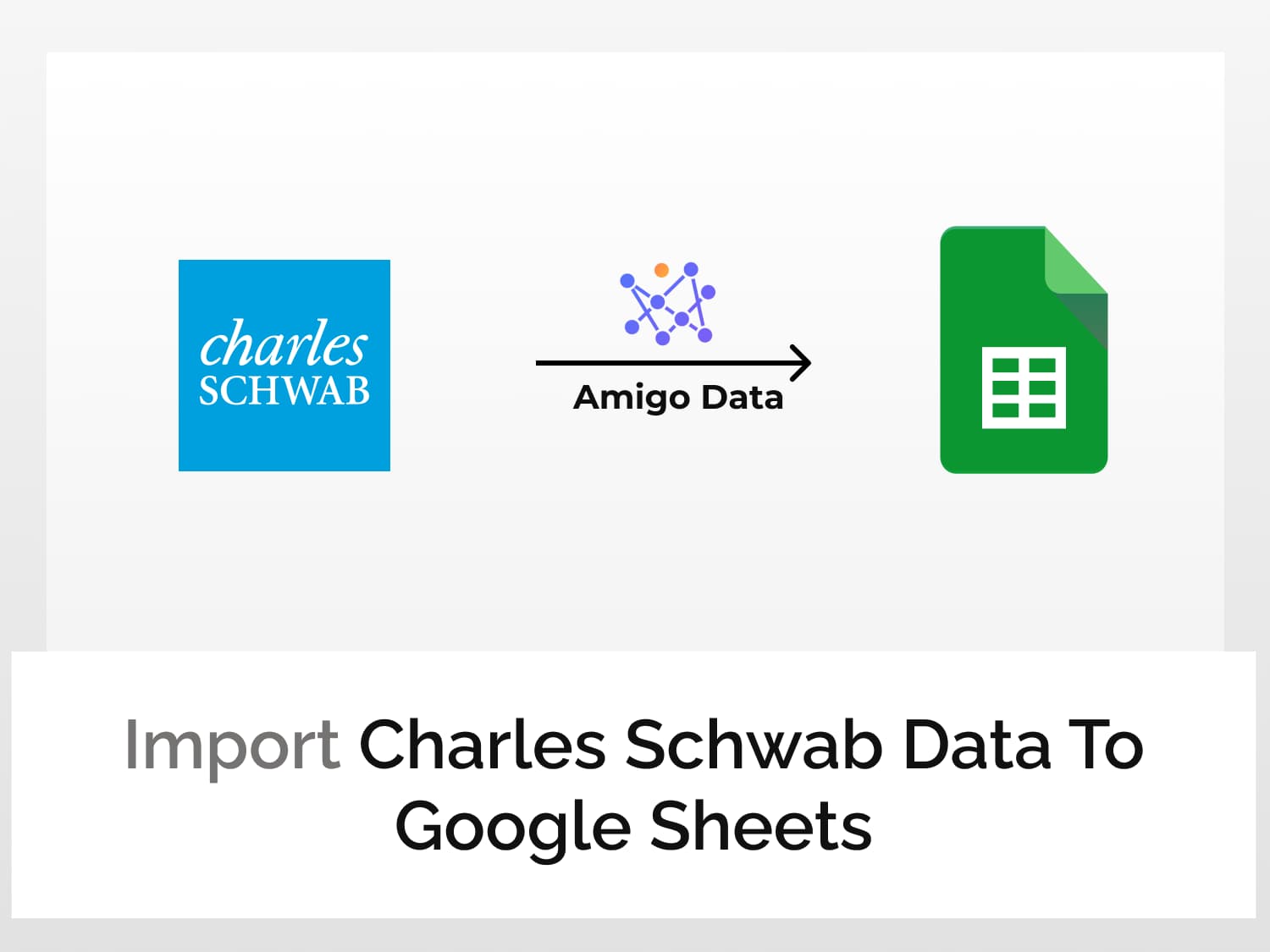 Import Charles Schwab data to Google Sheets